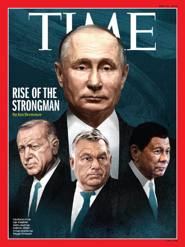 ⁠⁣نشریه تایم در نسخه ۱۴ ماه مه خود به تغییرات جهان در سال‌های اخیر اشاره شده و با بررسی در دست گرفتن قدرت افراد قدرتمند عنوان «خیز