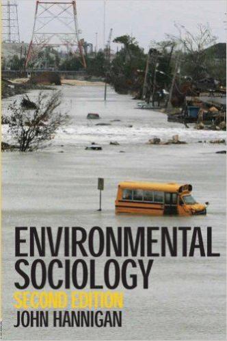 کتاب جامعه شناسی محیط زیست نوشته. John Hannigan