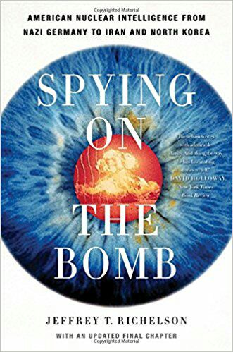  American Nuclear Intelligence from Nazi Germany to Iran and North Korea