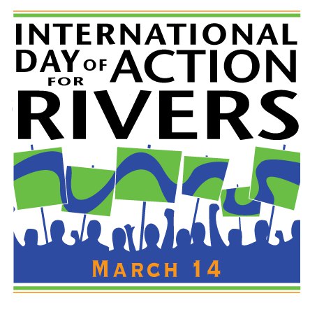 …✅ INTERNATIONAL DAY OF ACTION FOR RIVERS- March ۱۴