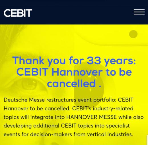 بعد از ۳۳ سال از بزرگترین و پرافتخارترین نمایشگاه کامپیوتر جهان (Cebit)، در اقدامی حیرت انگیز این‌ نمایشگاه برای همیشه تعطیل و قرا